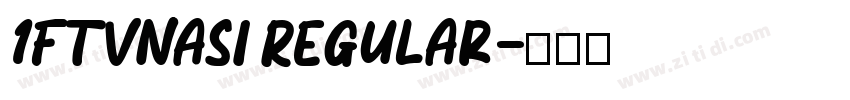 1FTVNasi Regular字体转换
